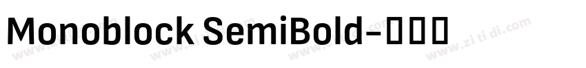 Monoblock SemiBold字体转换 Monoblock SemiBold字体转换